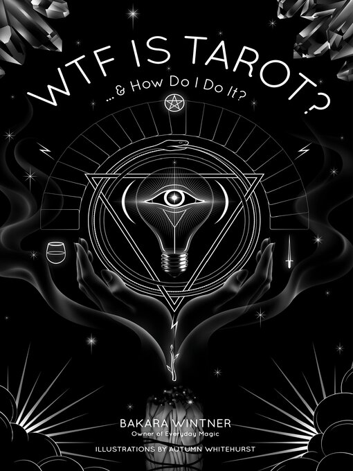 Title details for WTF is Tarot? by Bakara Wintner - Available